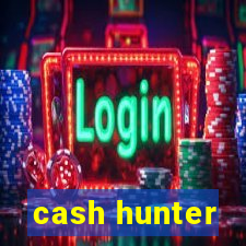 cash hunter