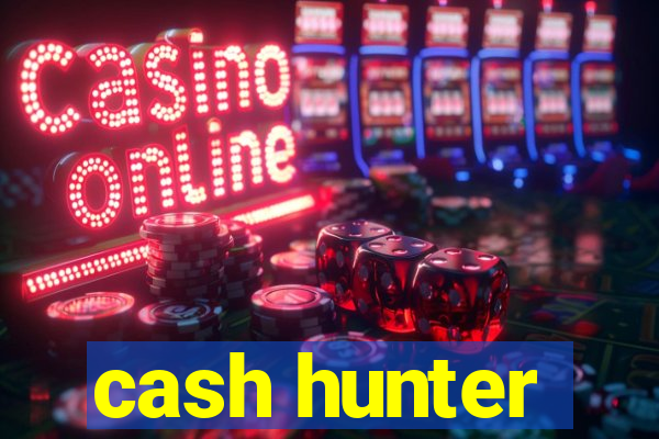 cash hunter