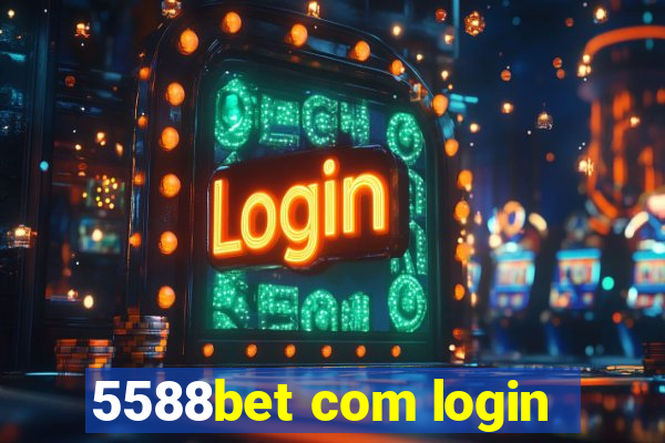 5588bet com login