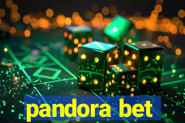 pandora bet