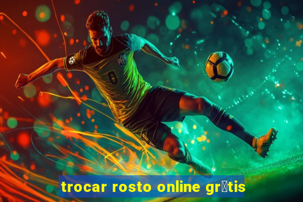 trocar rosto online gr谩tis