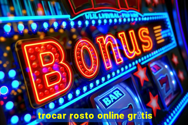 trocar rosto online gr谩tis