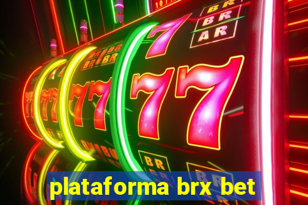 plataforma brx bet