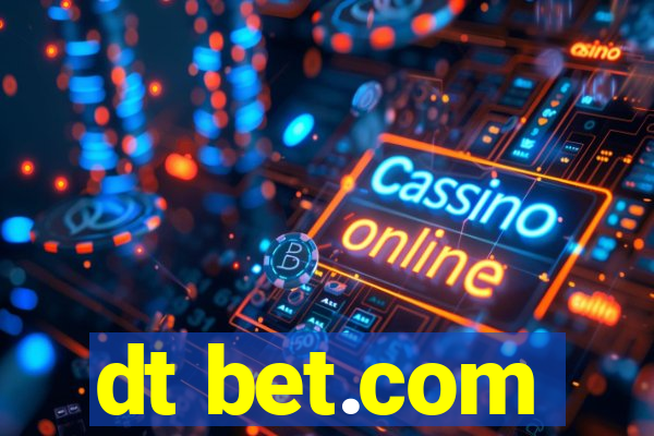 dt bet.com