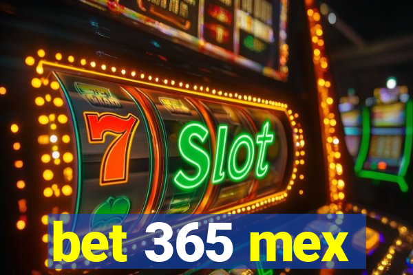 bet 365 mex