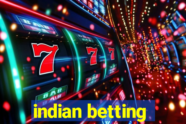 indian betting