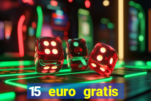 15 euro gratis casino deutschland