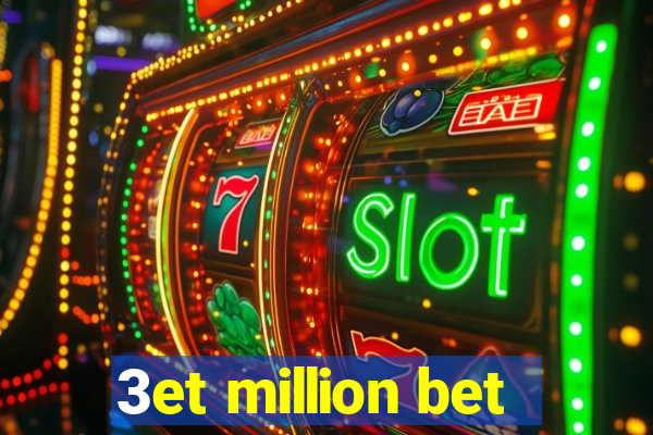 3et million bet