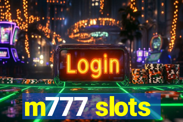 m777 slots