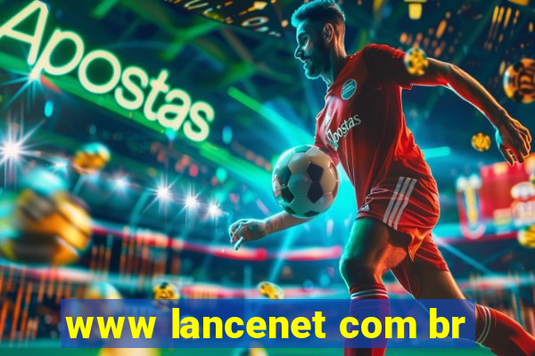 www lancenet com br