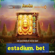 estadium. bet