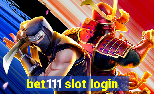 bet111 slot login