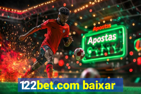 122bet.com baixar