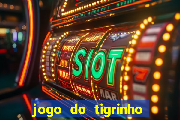 jogo do tigrinho esta legalizado