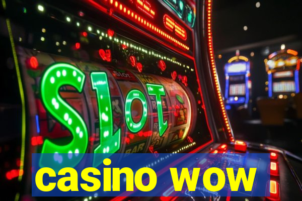 casino wow