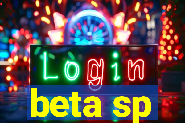 beta sp