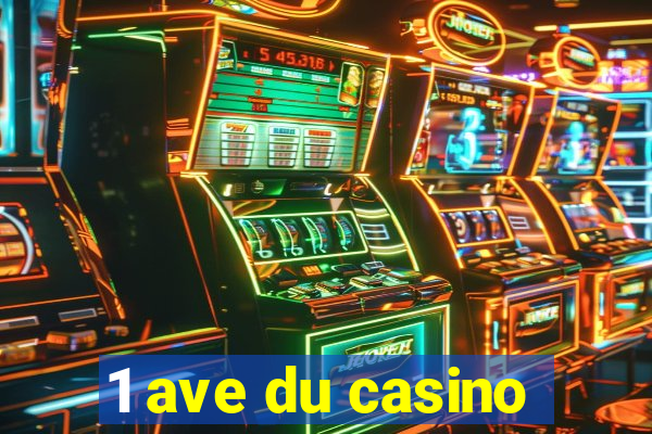 1 ave du casino