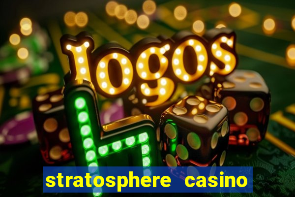 stratosphere casino and tower hotel