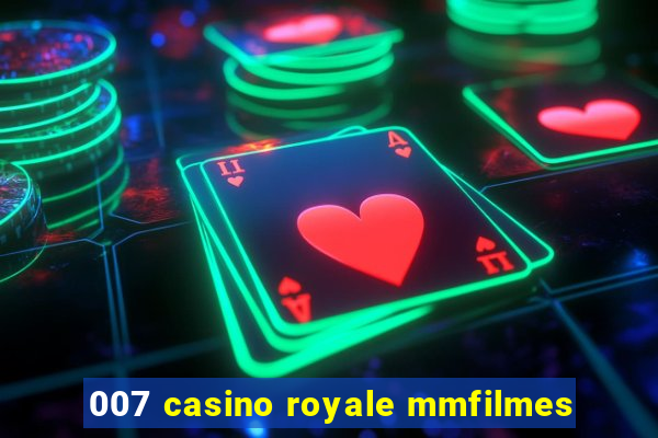 007 casino royale mmfilmes