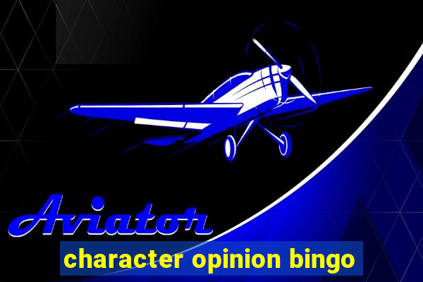 character opinion bingo