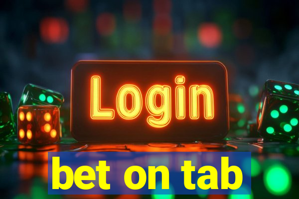 bet on tab