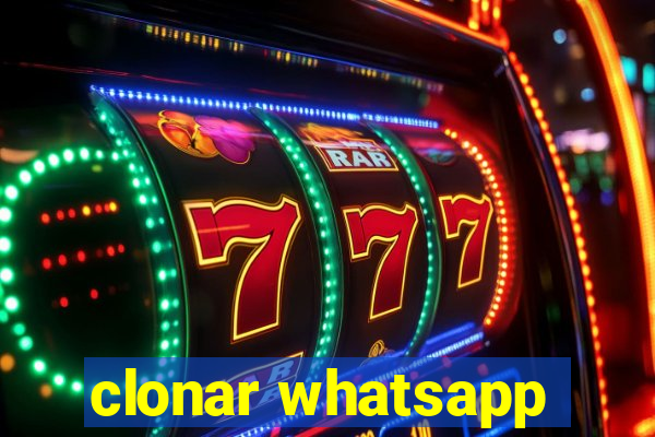 clonar whatsapp