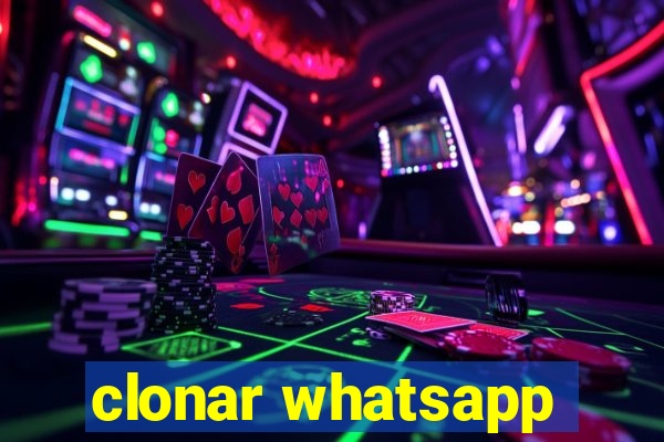 clonar whatsapp