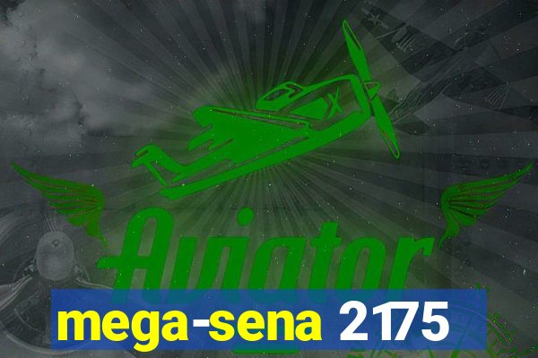 mega-sena 2175