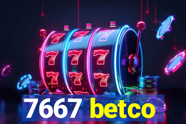 7667 betco