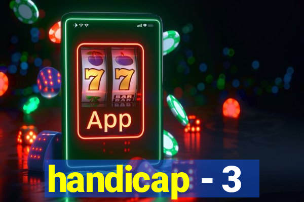 handicap - 3