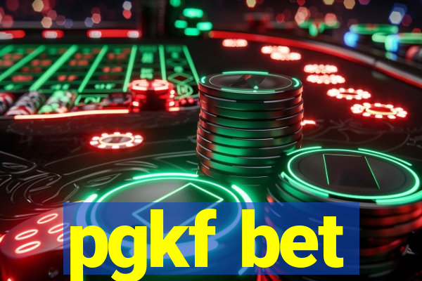 pgkf bet