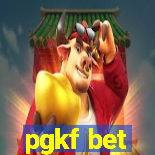 pgkf bet