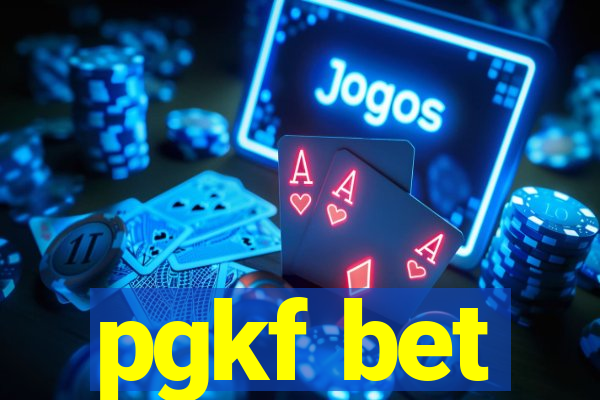 pgkf bet