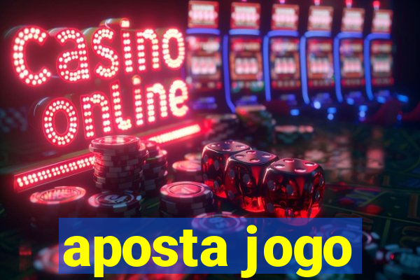 aposta jogo