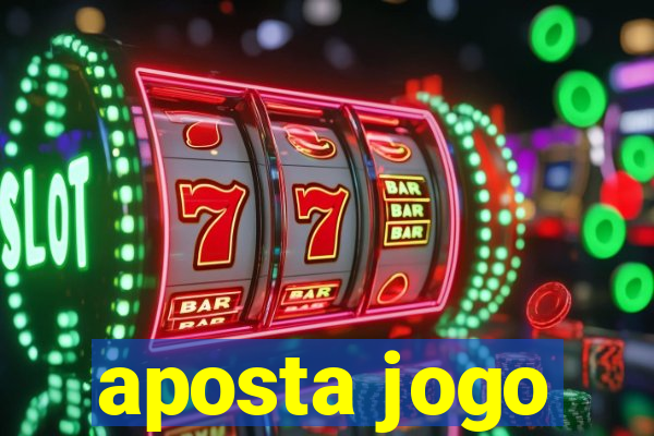 aposta jogo