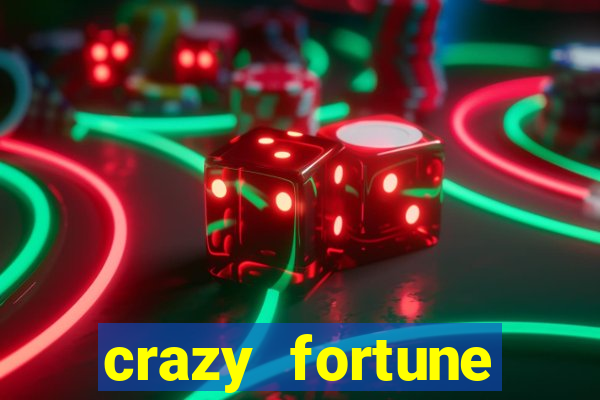 crazy fortune casino paga mesmo