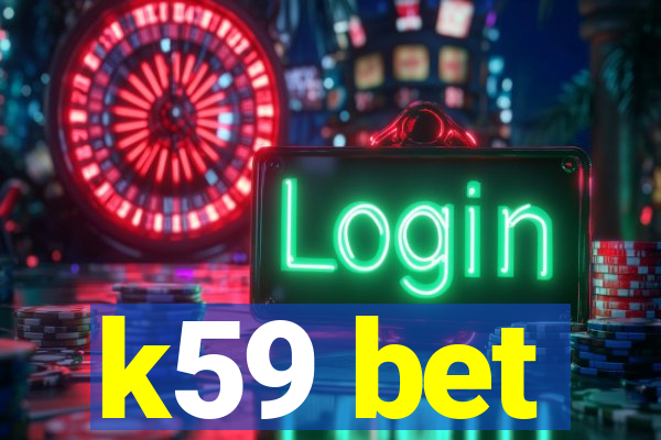 k59 bet