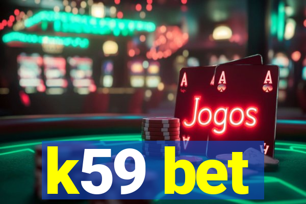 k59 bet