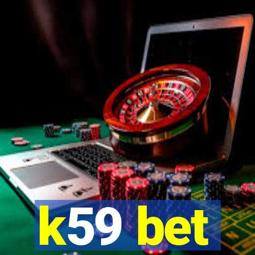 k59 bet