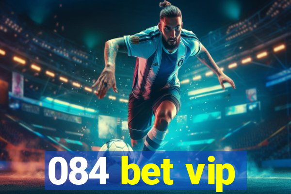 084 bet vip