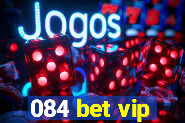 084 bet vip