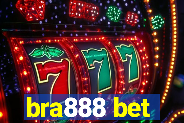 bra888 bet