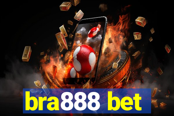 bra888 bet