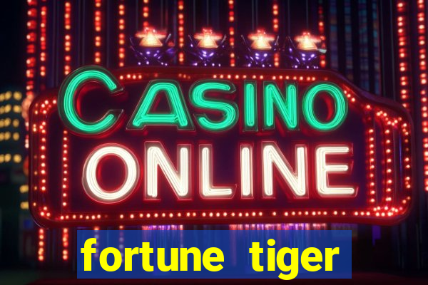 fortune tiger rodadas gratis