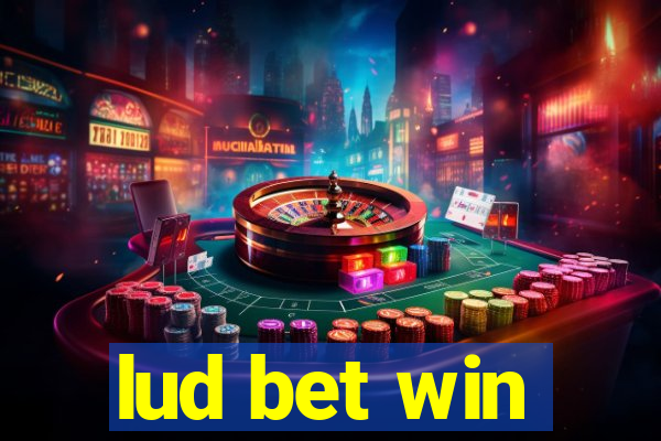 lud bet win