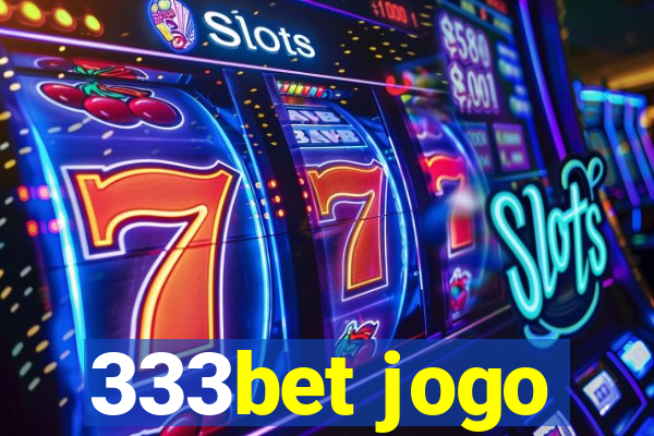 333bet jogo