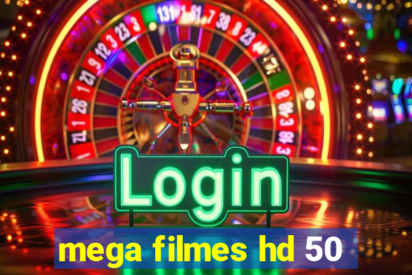 mega filmes hd 50