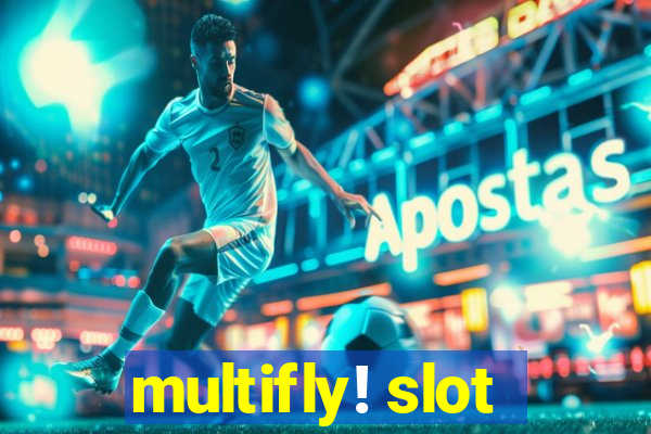 multifly! slot