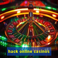 hack online casinos