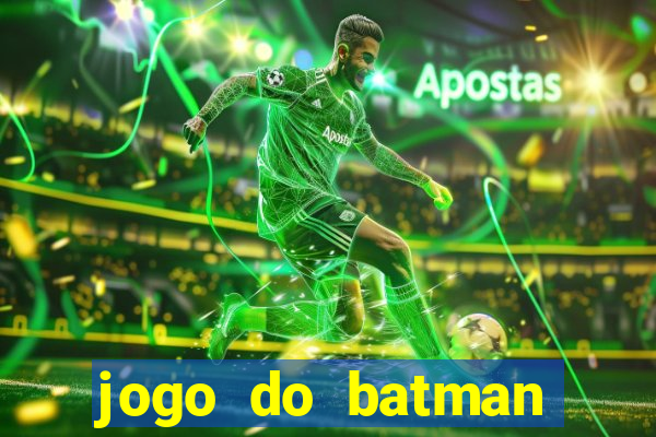 jogo do batman para celular